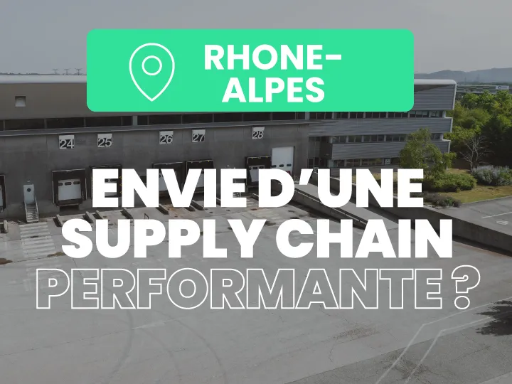Supply Chain performante en Rhône-Alpes